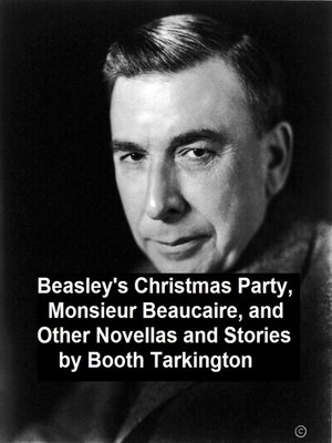 cover image of Beasley's Christmas Party, Monsieur Beaucaire, and Other Novellas and Stories
